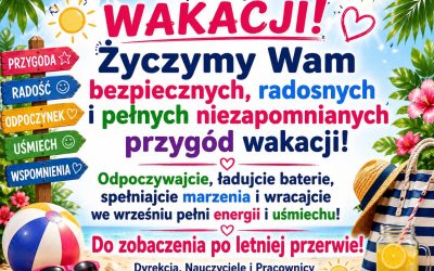 Wspaniałych wakacji!